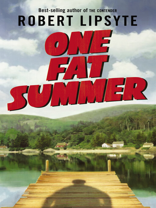 Title details for One Fat Summer by Robert Lipsyte - Available